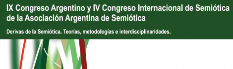 Actas del IX Congreso Argentino y IV Congreso Internacional de Semiótica