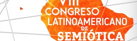VIII Congreso Latinoamericano de Semiótica - Bogotá, Septiembre de 2017