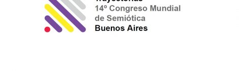 14° Congreso Mundial de Semiótica IASS/AIS, 9-13 septiembre, Buenos Aires, Argentina. ¡HACER CLICK AQUÍ!