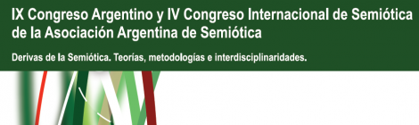Actas del IX Congreso Argentino y IV Congreso Internacional de Semiótica 